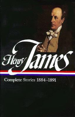 Henry James: Complete Stories Vol. 3 1884-1891 (LOA #107)