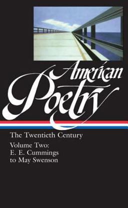 American Poetry: the Twentieth Century Vol. 2 (LOA #116) E. E. Cummings to May Swenson  9781883011789 Front Cover