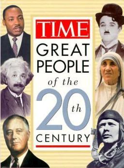 Time's Greatest People of the 20th Century 1st 9781883013349 Front Cover