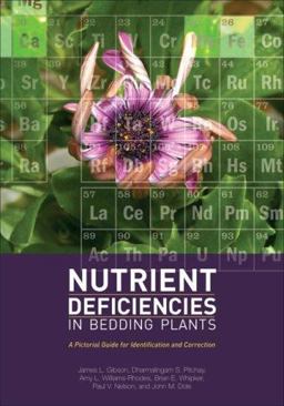 Nutrient Deficiencies in Bedding Plants A Pictorial Guide for Identification and Correction  9781883052614 Front Cover