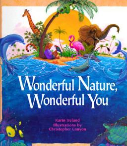 Wonderful Nature, Wonderful You  9781883220471 Front Cover