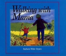 Walking with Mama
