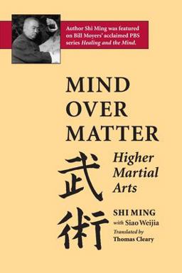 Mind over Matter Higher Martial Arts  9781883319151 Front Cover