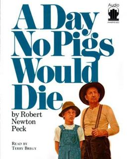 A Day No Pigs Would Die