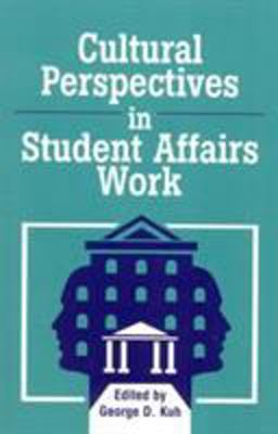Cultural Perspectives in Student Affairs Work  9781883485016 Front Cover