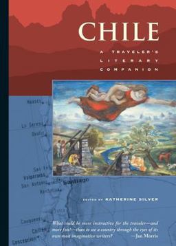 Chile A Traveler's Literary Companion  9781883513139 Front Cover
