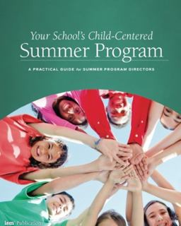 Your School's Child-Centered Summer Program