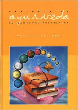 Textbook of Ayurveda Volume 1 - Fundamental Principles of Ayurveda  9781883725075 Front Cover