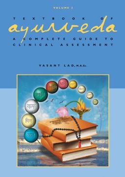 Textbook of Ayurveda Volume 2 - a Complete Guide to Clinical Assessment  9781883725112 Front Cover