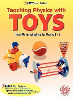 Teaching Physics with TOYS, EASYGuide Edition  9781883822408 Front Cover
