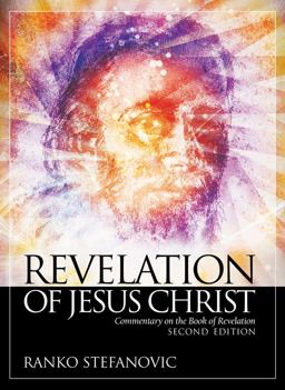 Revelation of Jesus Christ Commentary on the Book of Revelation 2nd 9781883925673 Front Cover