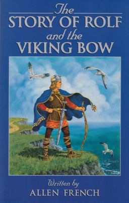 Story of Rolf and the Viking Bow  9781883937010 Front Cover