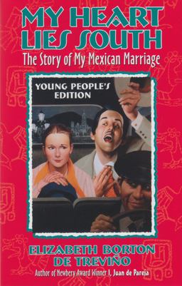 My Heart Lies South The Story of My Mexican Marraige  9781883937515 Front Cover