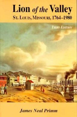 Lion of the Valley St. Louis, Missouri, 1764-1980 3rd 9781883982256 Front Cover