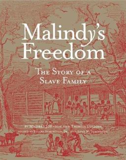 Malindy's Freedom The Story of a Slave Family  9781883982539 Front Cover