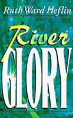 River Glory  9781884369872 Front Cover