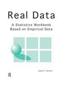 Real Data A Statistics Workbook Based on Empirical Data  9781884585043 Front Cover