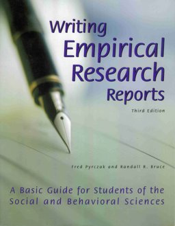 Writing Empirical Research Reports A Basic Guide for Students of the Social and Behavioral Sciences 3rd 9781884585241 Front Cover