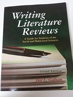 Writing Literature Reviews A Guide for Students of the Social and Behavioral Sciences 2nd 9781884585500 Front Cover
