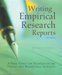 Writing Empirical Research Reports-5th Ed A Basic Guide for Students of the Social and Behavioral Sciences 5th 9781884585586 Front Cover