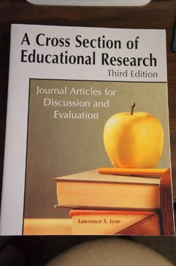 Cross Section of Educational Research-3rd Ed Journal Articles for Discussion and Evaluation 3rd 9781884585654 Front Cover