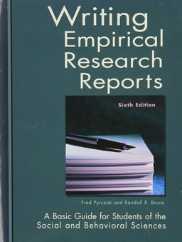 Writing Empirical Research Reports-6th Ed A Basic Guide for Students of the Social and Behavioral Sciences 6th 9781884585753 Front Cover