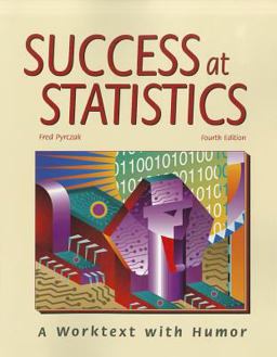 Success at Statistics-4th Ed A Worktext with Humor 4th 9781884585814 Front Cover