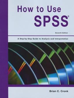 How to Use SPSS-7th Ed A Step-By-Step Guide to Analysis and Interpretation 7th 9781884585999 Front Cover