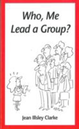 Who, Me Lead a Group?  9781884734410 Front Cover