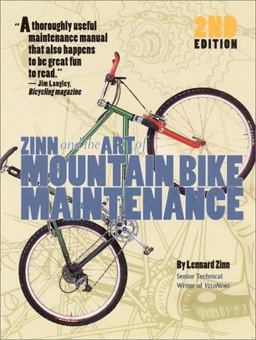 Zinn and the Art of Mountain Bike Maintenance 2nd 9781884737473 Front Cover