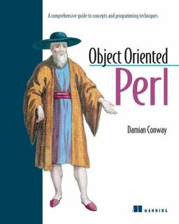 Object Oriented Perl A Comprehensive Guide to Concepts and Programming Techniques  9781884777790 Front Cover