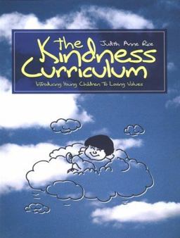 Kindness Curriculum Introducing Young Children to Loving Values  9781884834028 Front Cover