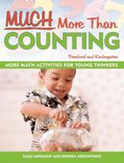 Much More Than Counting More Math Activities for Preschool and Kindergarten  9781884834660 Front Cover