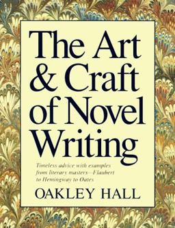 Art and Craft of Novel Writing  9781884910029 Front Cover
