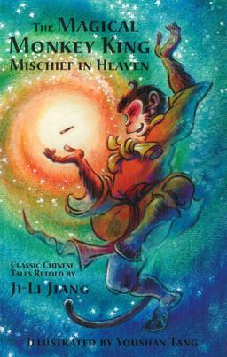 Magical Monkey King Mischief in Heaven  9781885008251 Front Cover