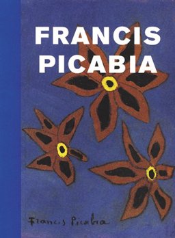 Francis Picabia Francis Picabia