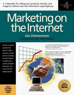Marketing on the Internet A 7 Step Plan for Selling Your Products, Service and Image to Millions over the Information Superhighway 4th 1999 Revised  9781885068361 Front Cover