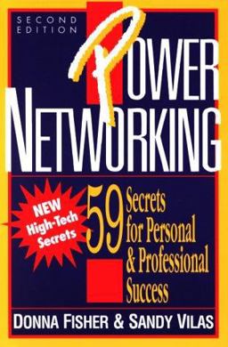 Power Networking 59 Secrets for Personal and Professional Success 2nd 9781885167477 Front Cover