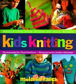 Kids Knitting Projects for Kids of All Ages  9781885183767 Front Cover