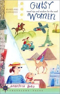 Gutsy Women More Travel Tips and Wisdom for the Road 2nd 9781885211613 Front Cover