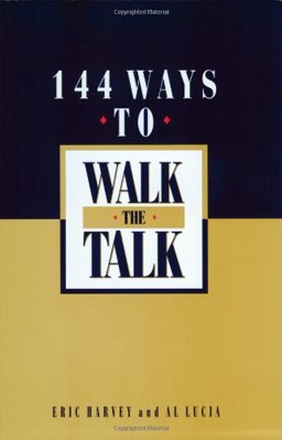 144 Ways to Walk the Talk  9781885228260 Front Cover