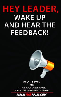 Hey Leader, Wake up and Hear the Feedback