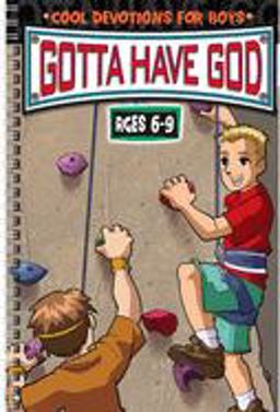 Gotta Have God Devotions for Boys  9781885358974 Front Cover
