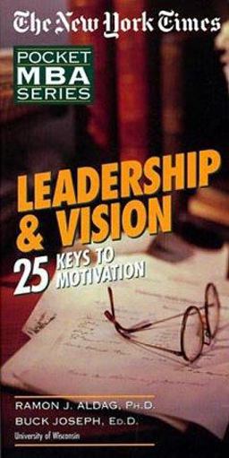 Leadership and Vision Leadership and Vision