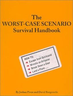 The Worst-Case Scenario Survival Handbook