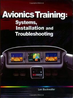 Avionics Training : Systems, Installation and Troubleshooting 1st 9781885544216 Front Cover