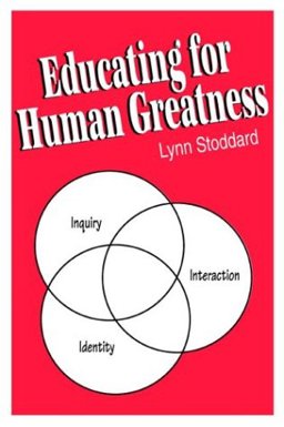 Educating for Human Greatness 1st 9781885580160 Front Cover