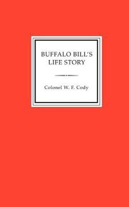 Buffalo Bill's Life Story