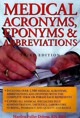 Medical Acronyms, Eponyms, and Abbreviations 3rd 9781885987051 Front Cover