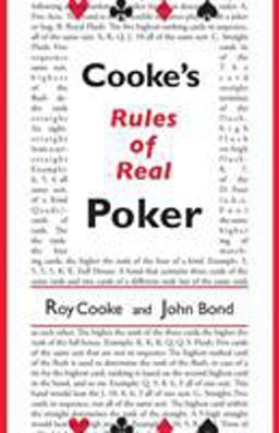Cooke's Rules of Real Poker Cooke's Rules of Real Poker